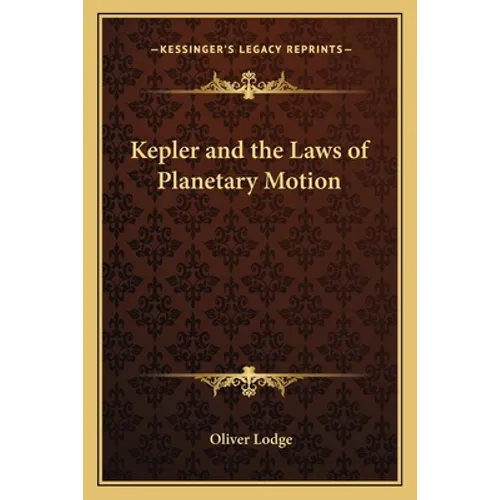 Kepler and the Laws of Planetary Motion