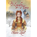 By Loyalty Torn