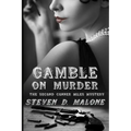 Gamble on Murder: The Second Conner Miles Mystery