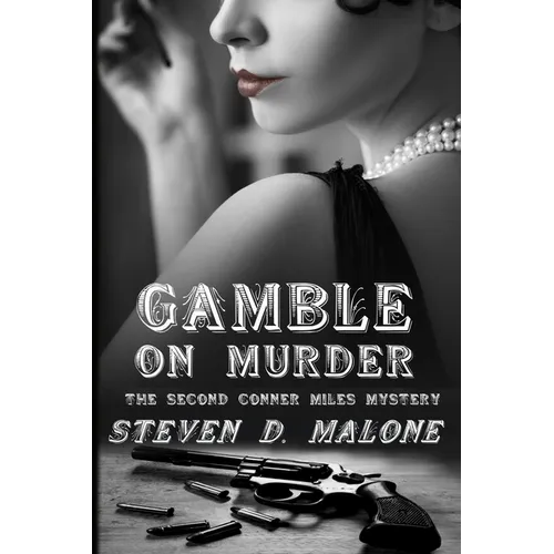 Gamble on Murder: The Second Conner Miles Mystery