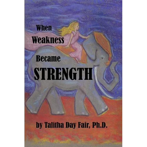 When Weakness Became Strength