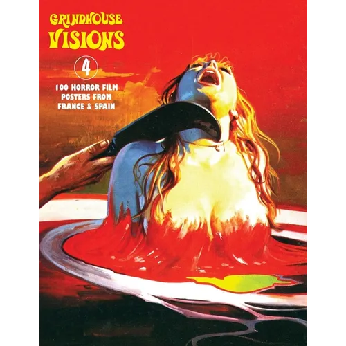 Grindhouse Visions 4: 100 Horror Film Posters From France & Spain