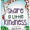 Share a Little Kindness: A Children's Book About Doing Good in the World