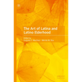 The Art of Latina and Latino Elderhood