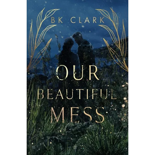 Our Beautiful Mess