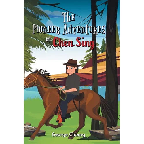 The Pioneer Adventures of Chen Sing