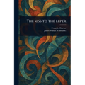 The Kiss to the Leper