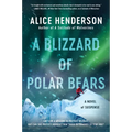 A Blizzard of Polar Bears: A Novel of Suspense