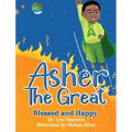 Asher the Great: Blessed and Happy