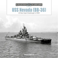 USS Nevada (Bb-36): US Navy Super-Dreadnought in Wwi and WWII