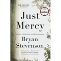 Just Mercy: A Story of Justice and Redemption