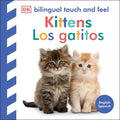 Bilingual Baby Touch and Feel Kittens / Los Gatitos