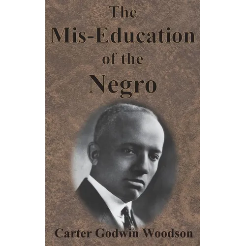 The Mis-Education of the Negro