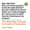 The Marketer's Guide to Creative Production: Everything a Marketer Needs to Know About Film and Photography