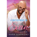A Match Made In Evan: An MM Friends-To-Lovers Romance