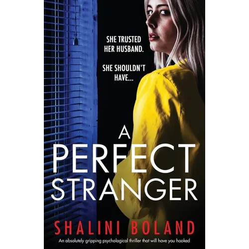 A Perfect Stranger: An absolutely gripping psychological thriller that will have you hooked