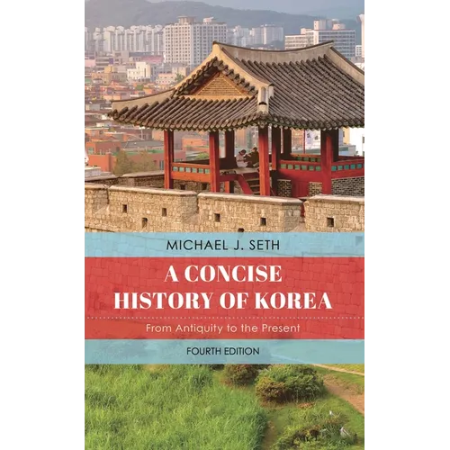 Concise History of Korea: From Antiquity to the Present