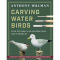 Carving Water Birds: Patterns and Instructions for 12 Models