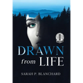 Drawn from Life: a novel of psychological suspense