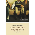 Love the One You're with: A B-Boy Blues Novel