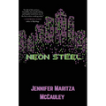 Neon Steel