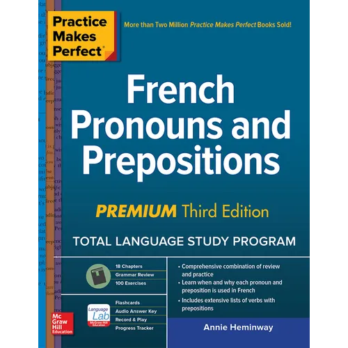 Practice Makes Perfect: French Pronouns and Prepositions, Premium Third Edition