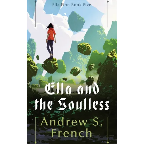 Ella and the Soulless
