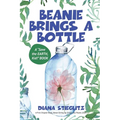 Beanie Brings a Bottle: An Early Chapter Book about Giving up Single Use Plastic (SUP)