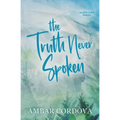 The Truth Never Spoken - Discreet cover