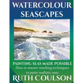Watercolour Seascapes: Painting seas made possible.