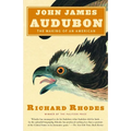 John James Audubon: The Making of an American