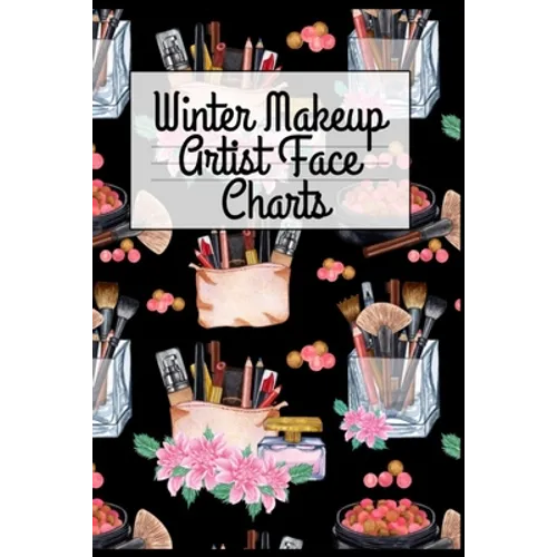 Winter Makeup Artist Face Charts