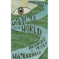 A Better Word for the World