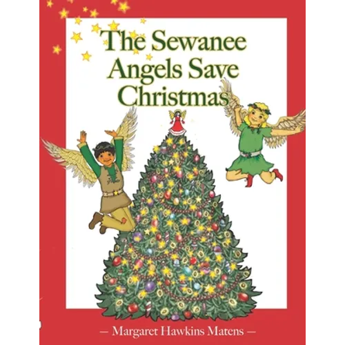 The Sewanee Angels Save Christmas