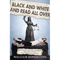 Black and White and Read All Over