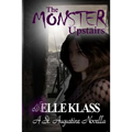 The Monster Upstairs: A St. Augustine Novella