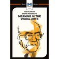 An Analysis of Erwin Panofsky's Meaning in the Visual Arts