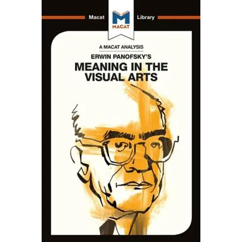 An Analysis of Erwin Panofsky's Meaning in the Visual Arts
