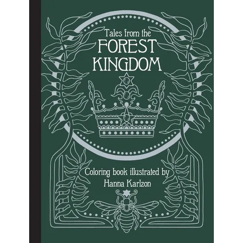 Tales from the Forest Kingdom Coloring Book: Hardcover Adult Coloring Book Featuring Thick, High-Quality Paper