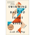 Swimming Back to Trout River