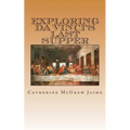 Exploring da Vinci's Last Supper
