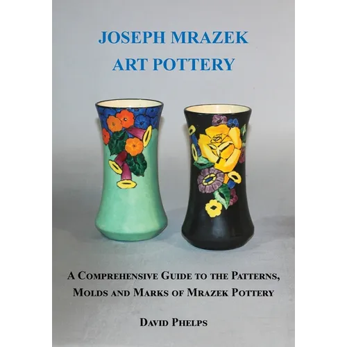 Joseph Mrazek Art Pottery