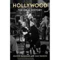 Hollywood: The Oral History