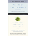 The Sage's Tao Te Ching, 25th Anniversary Edition: Ancient Advice for the Second Half of Life