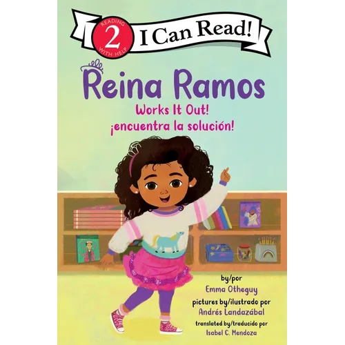 Reina Ramos Works It Out!/¡Reina Ramos Encuentra La Solución!: Bilingual English-Spanish