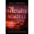 Fractured Memories: A Small-town Christian Romantic Suspense (Large Print)