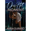 One Hot Moment