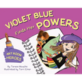 Violet Blue Finds Her Powers: Art Room Heroes