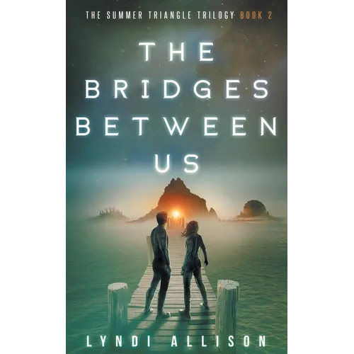 The Bridges Between Us