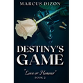 Destiny's Game "Love or Honour" Book 2